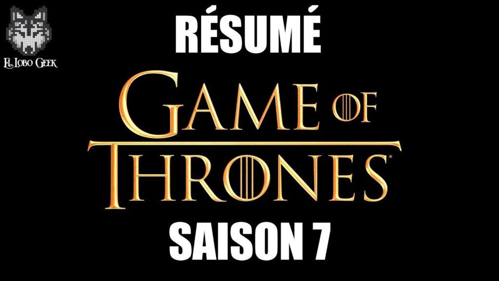 Saison 7 de Game of Thrones : Analyse des moments clés et des intrigues captivantes